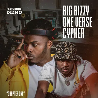 One Verse Cypher (Chapter One) by Big Bizzy