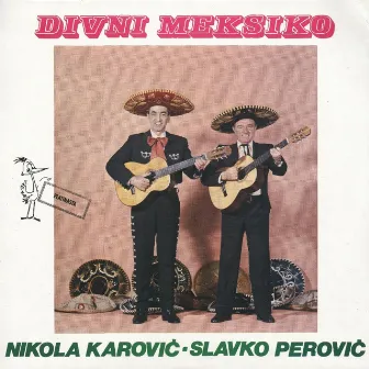 Divni Meksiko by Nikola Karovic