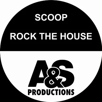 Rock The House by Scoop