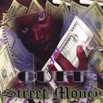 Street Money by Cuff