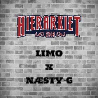 Hierarkiet 2018 (feat. Næsty-G) by Næsty-G