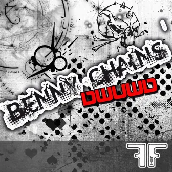 DWUWD by Benny Chains