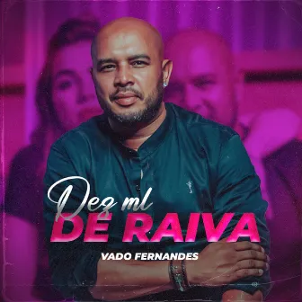 Dez ml De Raiva by Vado Fernandes