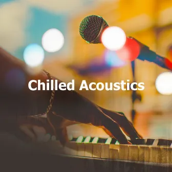 Chilled Acoustics by The Acoustics