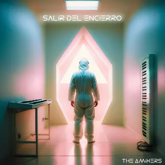 Salir del Encierro by The Amixers