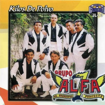 Kilos de Polvo by Grupo Alfa 7