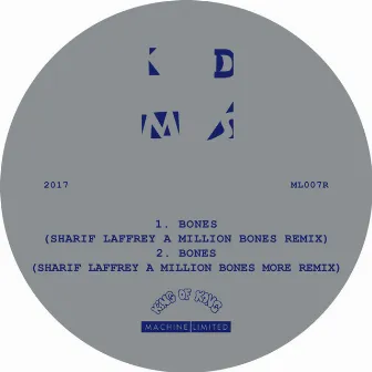 Bones (Sharif Laffrey Remixes) by KDMS