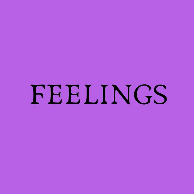 Feelings