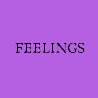 Feelings by FLEXXXBOY