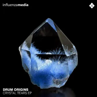 Crystal Tears EP by Drum Origins