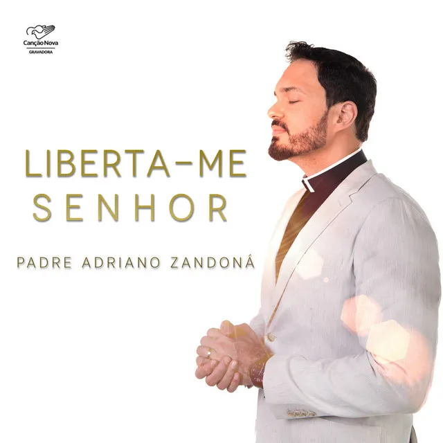 Liberta-Me Senhor