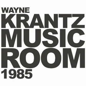 Music Room 1985 by Wayne Krantz