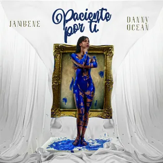 Paciente Por Ti (feat. Danny Ocean) by Jambene