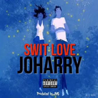 Swit Loving by Joharry