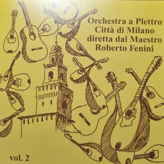 Orchestra a plettro Città di Milano Vol.2 by Orchestra a plettro Città di Milano