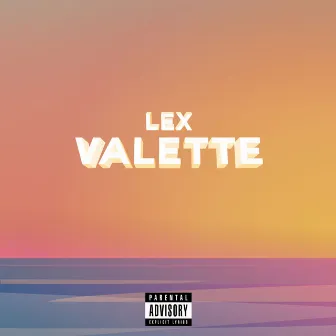 VALETTE by Lex