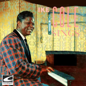 Ike Cole Sings by Ike Cole