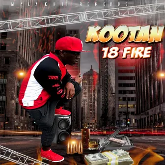 18 Fire - Single by Kootan