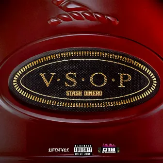 VSOP by Stash Dinero