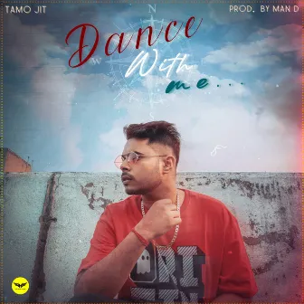 Dance With Me by Tamo Jit