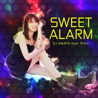 Sweet Alarm by DJ Amaya