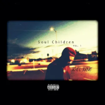 Soul Children, Vol. 1 by JoEL June