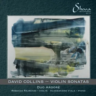 David Collins: Violin Sonatas by Rebecca Raimondi