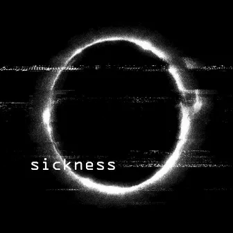 Sickness by ShellShock