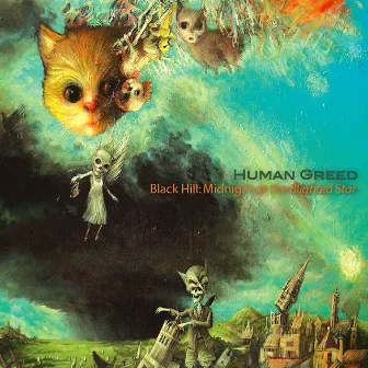 Black Hill: Midnight At The Blighted Star by Human Greed