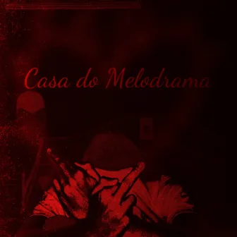 Casa do Melodrama by Simplório