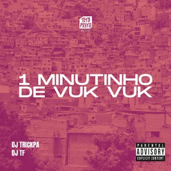 1 Minutinho de Vuk Vuk by DJ TF