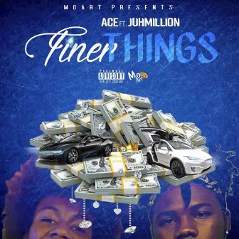 Finer Things by Ace