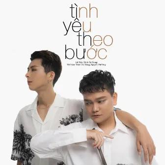 Tình Yêu Theo Bước by Trịnh Tú Trung