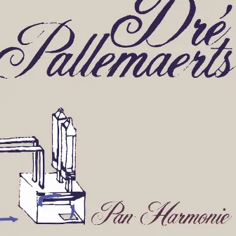 Pan Harmonie by Dré Pallemaerts