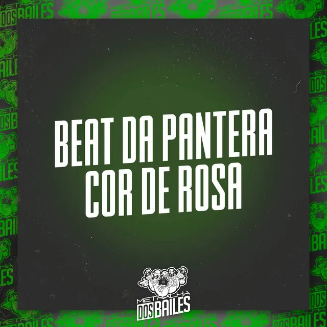 Beat Da Pantera Cor De Rosa