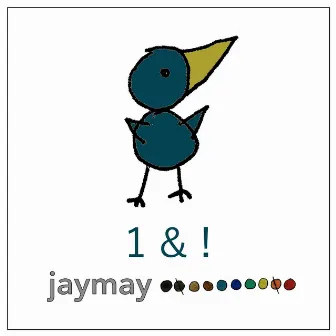 1 & ! by Jaymay