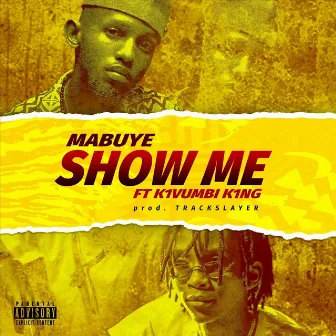 Show Me by Mabuye