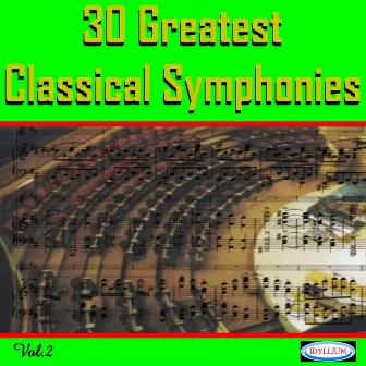 30 Greatest Classical Symphonies, Vol. 2 by Stefano Seghedoni