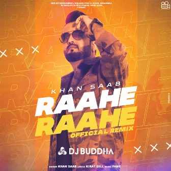 Raahe Raahe by DJ Buddha Dubai