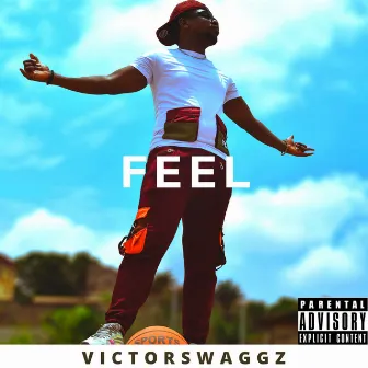 Feel by victorswaggz