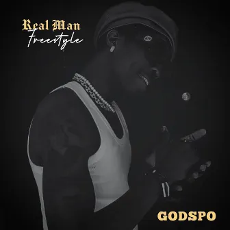 Real Man Freestyle by Godspo