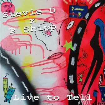 Live to Tell by R Shipp