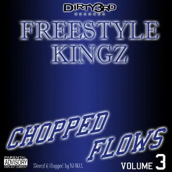 Chopped Flows, Vol. 3 by Freestyle Kingz