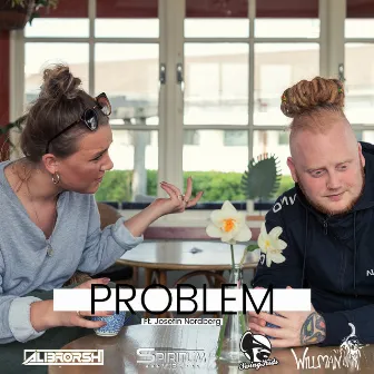 Problem by Josefin Nordberg