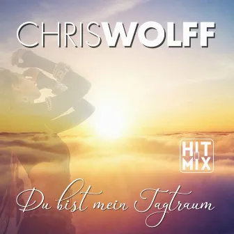 Du bist mein Tagtraum by Chris Wolff