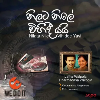 Nilata Nile Vihidee Yayi - Single by Latha Walpola