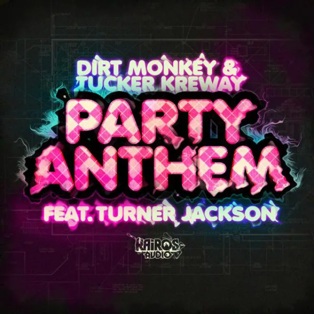 Party Anthem (feat. Turner Jackson) - Original Mix