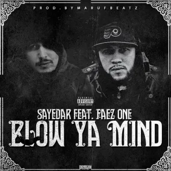 Blow Ya Mind by Faez One