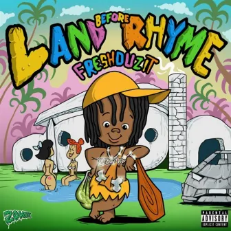 Land Before Rhyme by FreshDuzIt