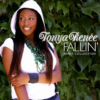 Fallin' - Remix Collection by Tonya Renee